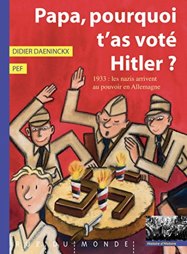 Papa, pourquoi t'as voté Hitler ? von RUE DU MONDE