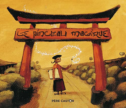 Le Pinceau magique von PERE CASTOR