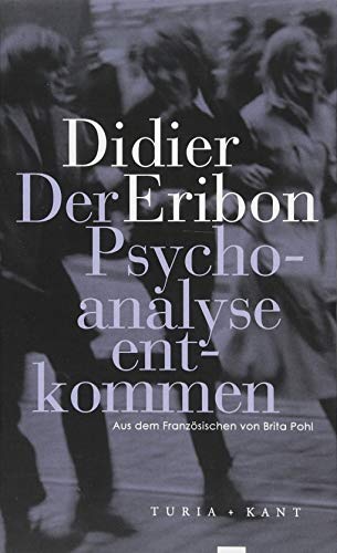 Der Psychoanalyse entkommen