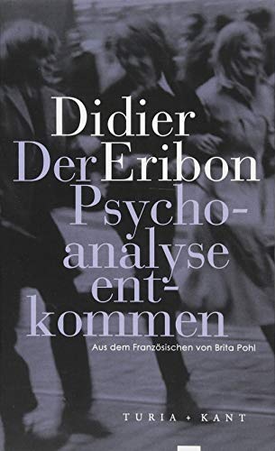 Der Psychoanalyse entkommen von Turia + Kant, Verlag