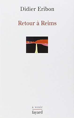 Retour à Reims: Une théorie du sujet