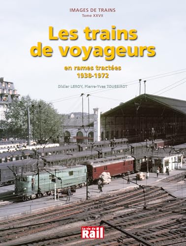 TRAINS DE VOYAGEURS (LES) von LA VIE DU RAIL