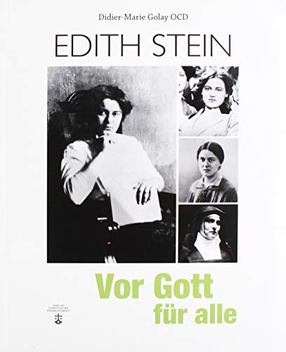 Vor Gott für alle: Edith Stein – Leben und Botschaft von Verlag Christliche Innerlichkeit