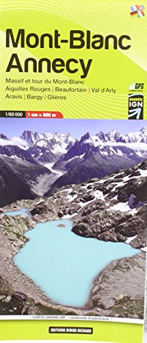Karte Mont Blanc Annecy: Massif et tour du Mont-Blanc, Aiguilles Rouges, Beaufortain, Val d'Arly, Aravis, Bargy, Glières (Randonnée, Band 2) von ditions Libris