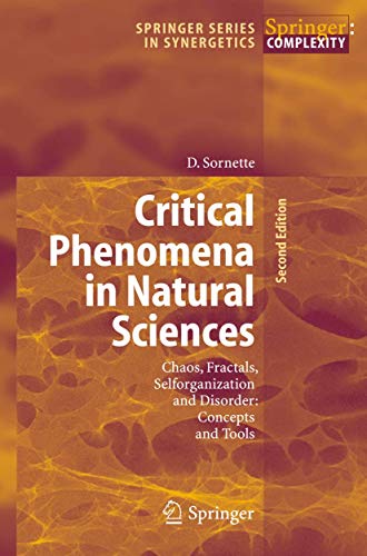 Critical Phenomena in Natural Sciences: Chaos, Fractals, Selforganization and Disorder: Concepts and Tools (Springer Series in Synergetics)