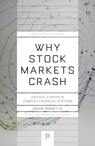 Why Stock Markets Crash: Critical Events in Complex Financial Systems (Princeton Science Library) von Princeton University Press