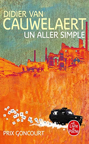 Un aller simple- Prix Goncourt 1994: roman (Le livre de poche, 13853) von Le Livre de Poche