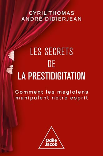 Ce que la prestidigitation révèle de nous-même