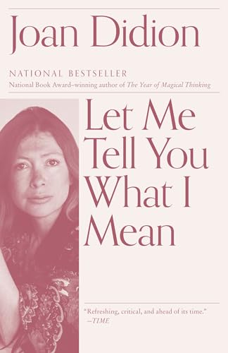 Let Me Tell You What I Mean: An Essay Collection (Vintage International)