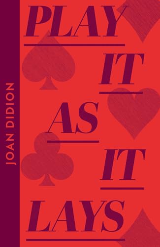 Play It As It Lays: From the author of The Year of Magical Thinking (Collins Modern Classics)