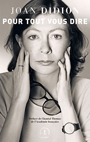 Pour tout vous dire: Avec une préface de Chantal Thomas, de l'Académie française Pour tout vous dire: Avec une préface de Chantal Thomas, de l'Académie française