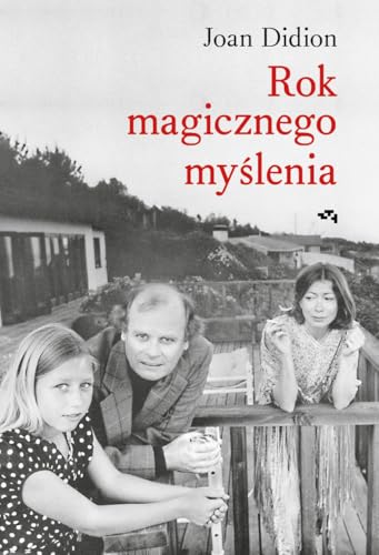 Rok magicznego myślenia von Relacja