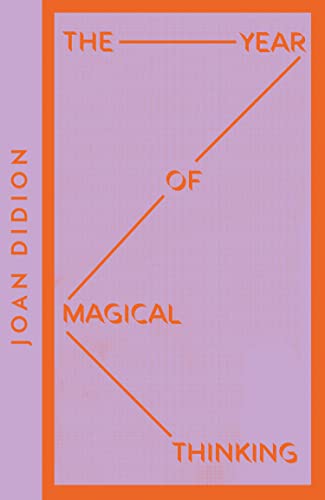 The Year of Magical Thinking: A candid memoir navigating grief and self-discovery (Collins Modern Classics)