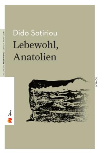 Lebewohl, Anatolien: Edition Romiosini/Belletristik (Belletristik: Prosa)
