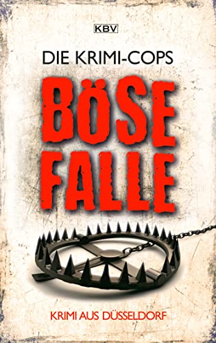Böse Falle: Krimi aus Düsseldorf (KBV-Krimi)