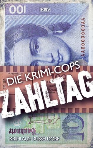 Zahltag: Krimi aus Düsseldorf (Kommissar Pit "Struller" Struhlmann) von KBV Verlags-und Medienges