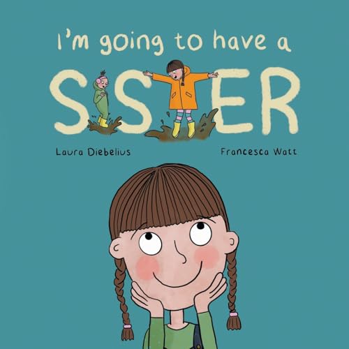 I'm Going to Have a Sister: A Picture Book for Growing Families von Tiny Tree Books