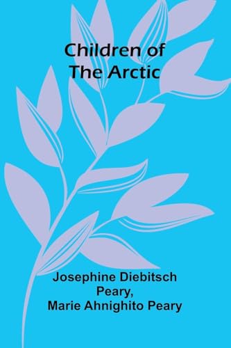 Children of the Arctic von Alpha Edition