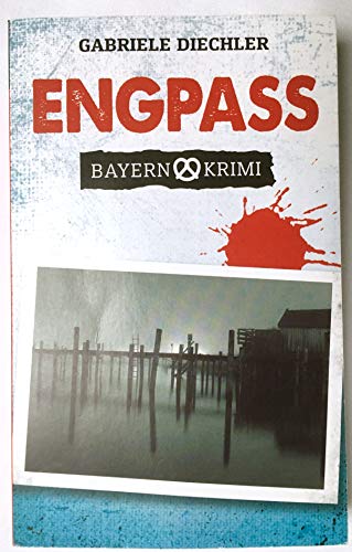 Engpass: Elsa Wegeners erster Fall (Kriminalpsychologin Elsa Wegener) von Gmeiner-Verlag