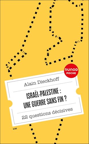 Israël-Palestine : une guerre sans fin?: 25 questions décisives von DUNOD