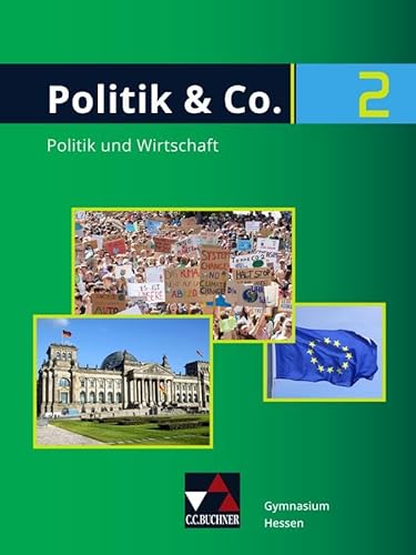 Politik & Co. – Hessen - neu / Politik & Co. Hessen 2 - neu: Für die Jahrgangsstufen 9/10 von Buchner, C.C.