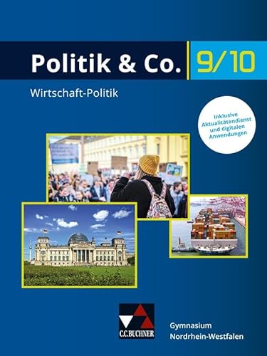 Politik & Co. - Nordrhein-Westfalen - G9 / Politik & Co. NRW 9/10 - G9: Politik/Wirtschaft für das Gymnasium. Ein Arbeitsbuch (Politik & Co. - ... für das Gymnasium. Ein Arbeitsbuch) von Buchner, C.C.