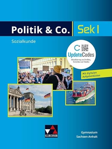 Politik & Co. – Sachsen-Anhalt - neu / Politik & Co. Sachsen-Anhalt - neu: Sozialkunde für die Sekundarstufe I Politik & Co. – Sachsen-Anhalt - neu / Politik & Co. Sachsen-Anhalt - neu: Sozialkunde für die Sekundarstufe I von Buchner, C.C.