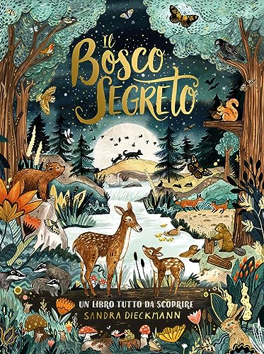 Il bosco segreto. Ediz. a colori (Album) von Emme Edizioni