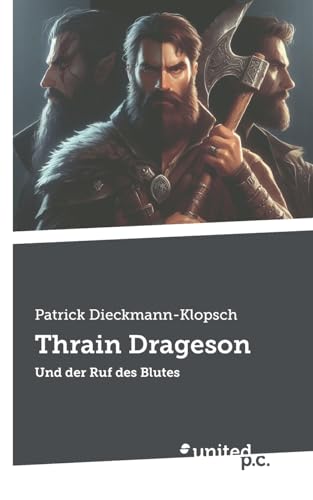 Thrain Drageson: Und der Ruf des Blutes von united p.c.
