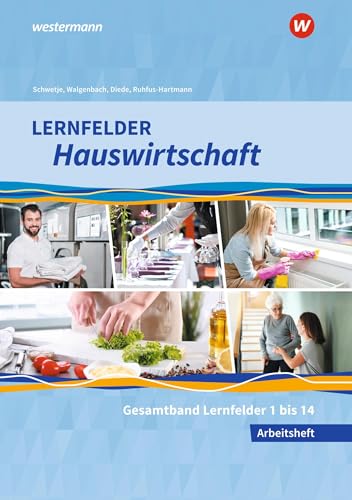 Lernfelder Hauswirtschaft: Gesamtband Arbeitsheft