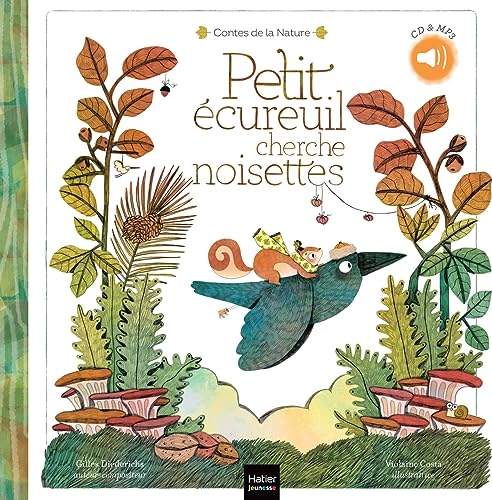 Contes de la nature - Petit écureuil cherche noisettes (3/5 ans) von HATIER JEUNESSE