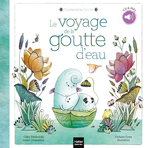 Contes de la nature - Le voyage de la goutte d'eau (3/5 ans) von HATIER JEUNESSE