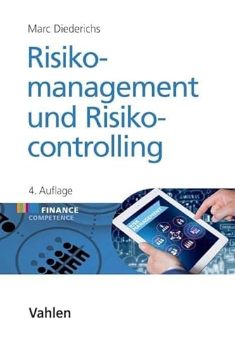 Risikomanagement und Risikocontrolling: Überarb. Diss. (Finance Competence)