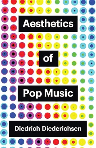 Aesthetics of Pop Music (Theory Redux) von Polity