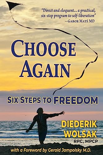 Choose Again: Six Steps to Freedom von Fearless Books