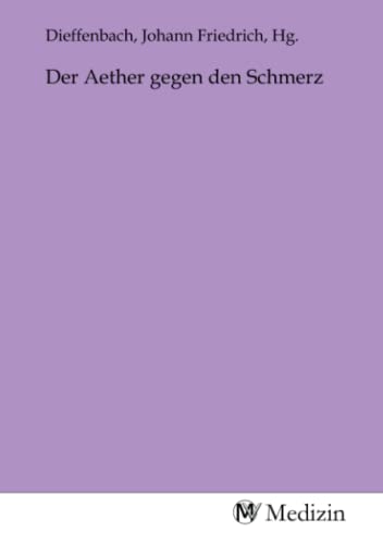 Der Aether gegen den Schmerz