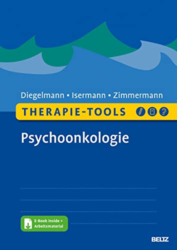 Therapie-Tools Psychoonkologie: Mit E-Book inside und Arbeitsmaterial (Beltz Therapie-Tools)