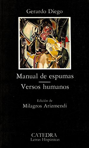 Manual de espumas. Versos humanos (Letras Hispánicas, Band 245) von Ediciones Cátedra