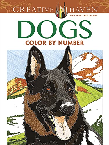 Dogs Color by Number Adult Coloring Book (Creative Haven) von Dover Publications