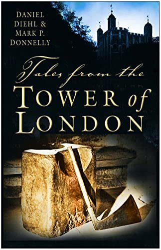 Tales from the Tower of London von The History Press