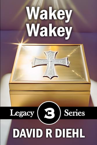 Wakey-Wakey (The Legacy Series, Band 3)