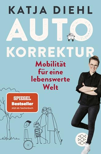 Autokorrektur – Mobilität für eine lebenswerte Welt: Leserpreis des Deutschen Wirtschaftsbuchpreises 2022 von FISCHERVERLAGE