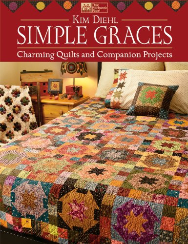 Simple Graces: Charming Quilts and Companion Projects