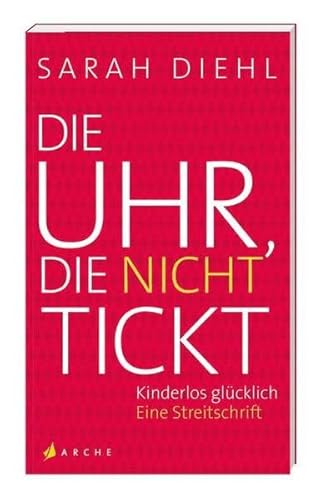 Die Uhr, die nicht tickt: Kinderlos glücklich