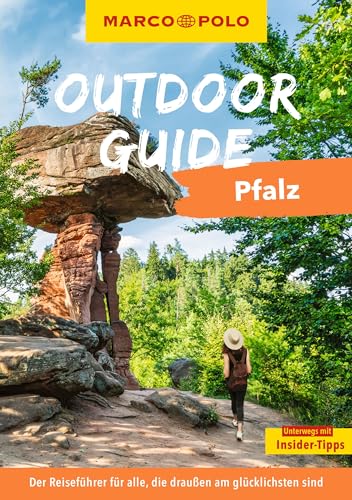 MARCO POLO OUTDOOR GUIDE Reiseführer Pfalz: Mit rund 150 Outdoor-Erlebnissen für alle, die am liebsten draußen sind MARCO POLO OUTDOOR GUIDE Reiseführer Pfalz: Mit rund 150 Outdoor-Erlebnissen für alle, die am liebsten draußen sind von Mairdumont