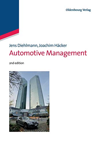Automotive Management: Navigating the next decade of auto industry transformation von Walter de Gruyter