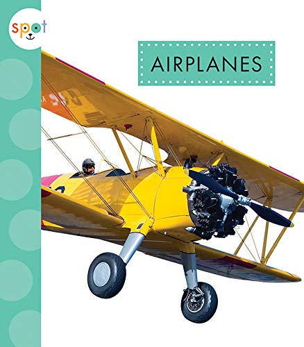 Airplanes (Spot Mighty Machines)