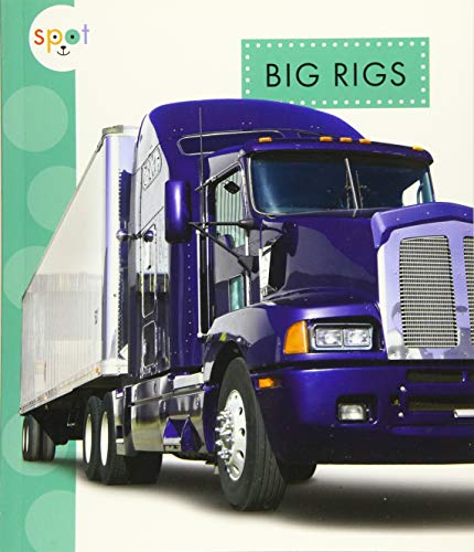 Big Rigs (Spot Mighty Machines)