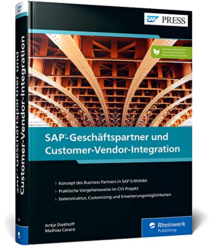 SAP-Geschäftspartner und Customer-Vendor-Integration: So gelingt die Umstellung auf den Business Partner in SAP S/4HANA (SAP PRESS) von SAP Press