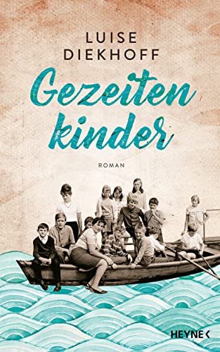 Gezeitenkinder: Roman von HEYNE